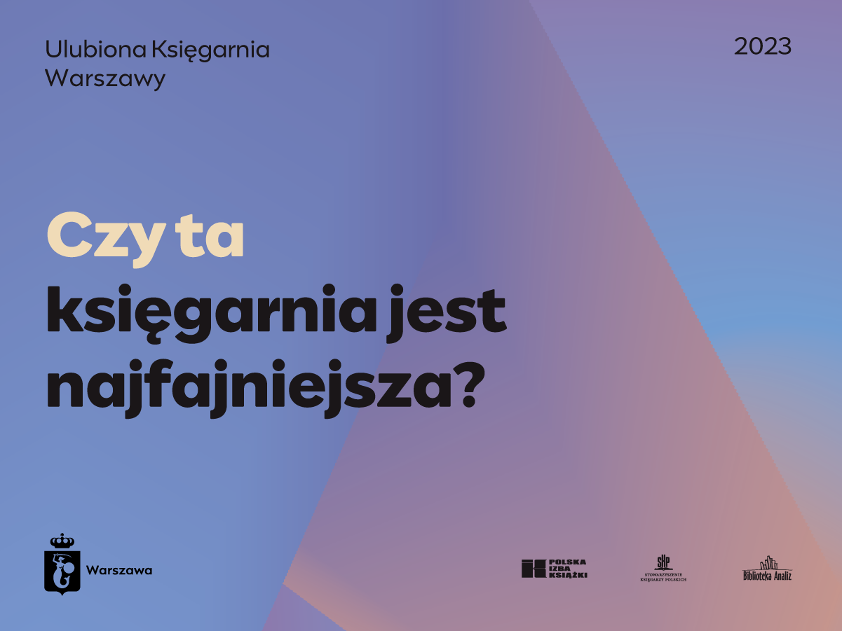 Ulubiona Księgarnia Warszawy 2023 - poznaj nominowane księgarnie